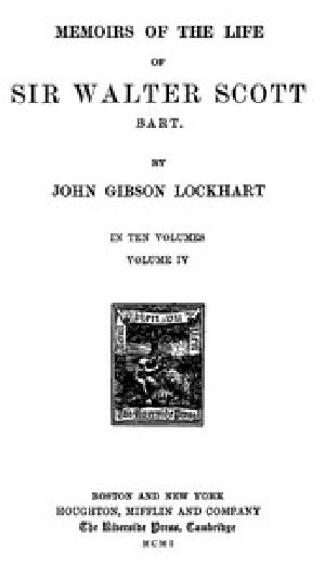 [Gutenberg 42062] • Memoirs of the Life of Sir Walter Scott, Volume 4 (of 10)